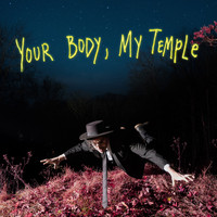 Will Wood - Your Body, My Temple (Explicit)