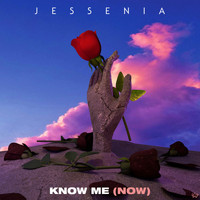 Jessenia - Know Me (NOW)