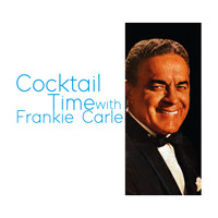 Frankie Carle - Cocktail Time With Frankie Carle