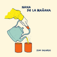 Juan Gallardo - Nana de la Mañana