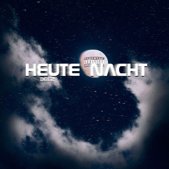Deez - Heute Nacht