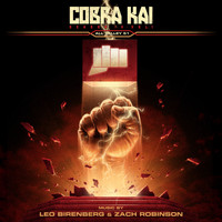 Leo Birenberg & Zach Robinson - Cobra Kai: Season 4, Vol. 1 "All Valley Tournament 51" (Soundtrack from the Netflix Original Series)