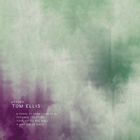 Tom Ellis - A Sense Of Something Else