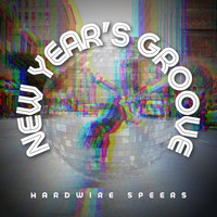 Hardwire Speers - New Year's Groove