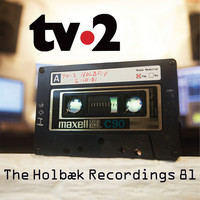 Tv-2 - The Holbæk Recordings 81 (Live)