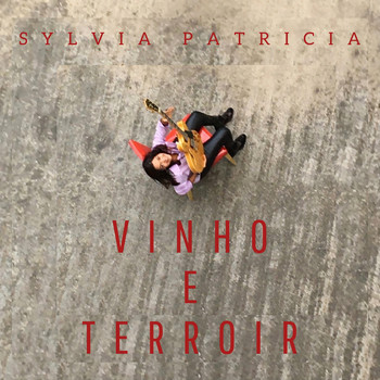Sylvia Patricia - Vinho e Terroir