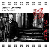 Jason Campbell - Zen Piano - Dedicated Compliance