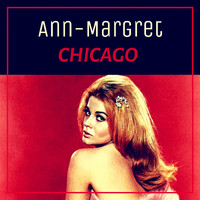Ann-Margret - Chicago