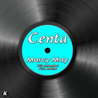 Centa - MARCY MAY k22 extended full album