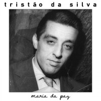 Tristão da Silva - Maria da Paz