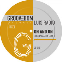Luis Radio - On And On (Roger Garcia Remix)