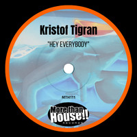 Kristof Tigran - Hey Everybody