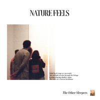 Nature Feels - The Other Sleepers