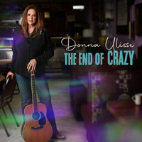 Donna Ulisse - The End of Crazy