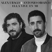 Alex Ubago - Ella vive en mí (feat. Antonio Orozco)