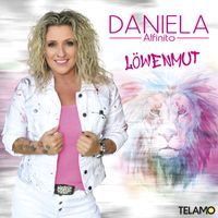 Daniela Alfinito - Löwenmut
