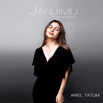 Ariel Tatum - Janjimu - Murrys Family II