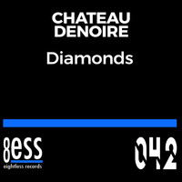 Chateau Denoire - Diamonds (Sunset Mix)