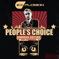 Ex-Plosion - People's Choice Unmixed Edition (DJs Choice)