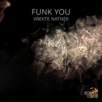 Vrekte Natnek - Funk You