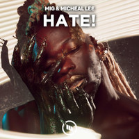 Mig - Hate! (Explicit)