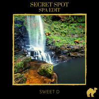 Sweet D - Secret Spot (Spa edit)