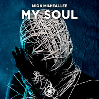 Mig - My Soul (Explicit)