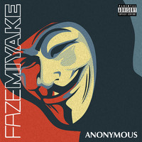 Faze Miyake - Anonymous