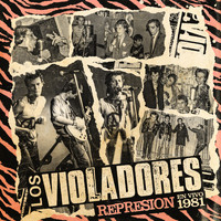 Los Violadores - Represión (En Vivo, 1981) (Explicit)