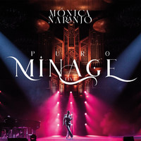 Monica Naranjo - Puro Minage Live (Explicit)