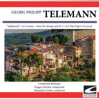 Camerata Romana - Telemann: "Tafelmusik" 1 in E minor - Suite For Strings and B. C. in E Flat Major (La Lyra)