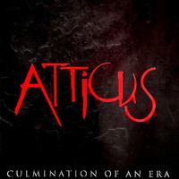 Atticus - Culmination of an Era