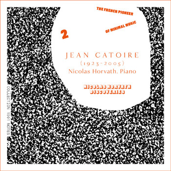 Nicolas Horvath - Jean Catoire: Complete Piano Works, Vol. 2