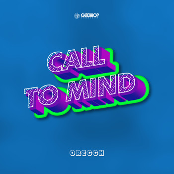 Orecch - Call To Mind