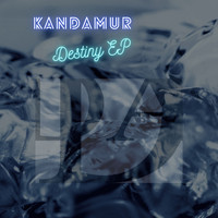 Kandamur - Destiny EP