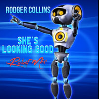 Rodger Collins - She's Looking Good (Robot Mix)
