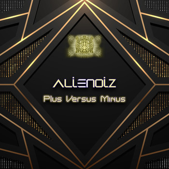 Alienoiz - Plus Versus Minus