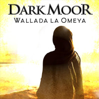 Dark Moor - Wallada la Omeya