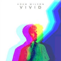 Adam Wilson - Vivid