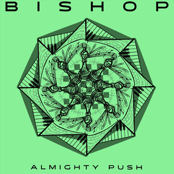 Bishop - Almighty Push