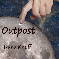Dave Knoff - Outpost