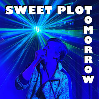 Sweet Plot - Tomorrow (Explicit)