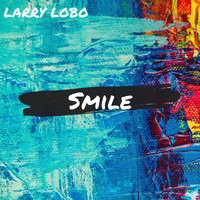 Larry Lobo - Smile