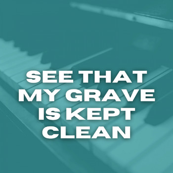 Various Artists - See That My Grave Is Kept Clean
