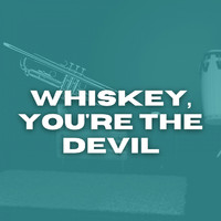The Clancy Brothers, Tommy Makem - Whiskey, You're the Devil