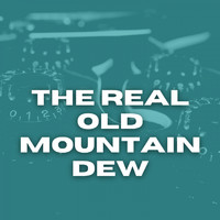 The Clancy Brothers, Tommy Makem - The Real Old Mountain Dew