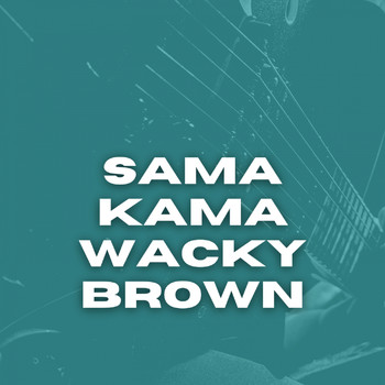 The Brothers Four - Sama Kama Wacky Brown
