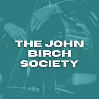 Chad Mitchell Trio - The John Birch Society