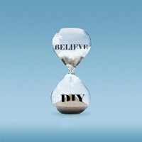 DIY - Believe (Explicit)