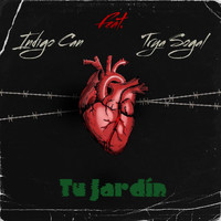 Indigo Can - Tu Jardín (feat. Trya Sogal)